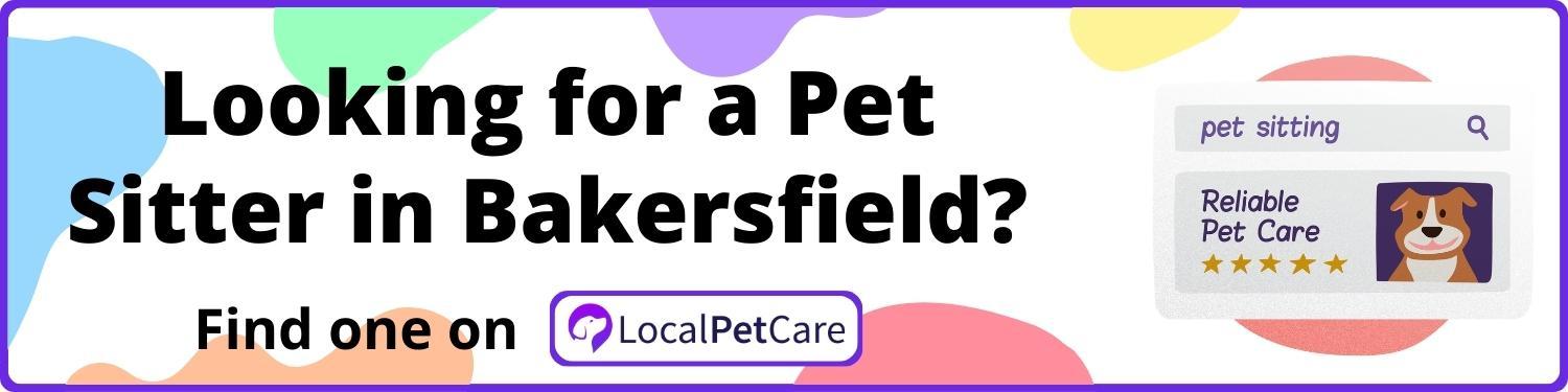 Looking for a Pet Sitter in Bakersfield
